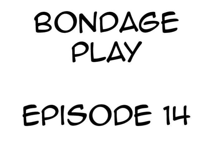 Page 1 Chapter 14 Bondage Play