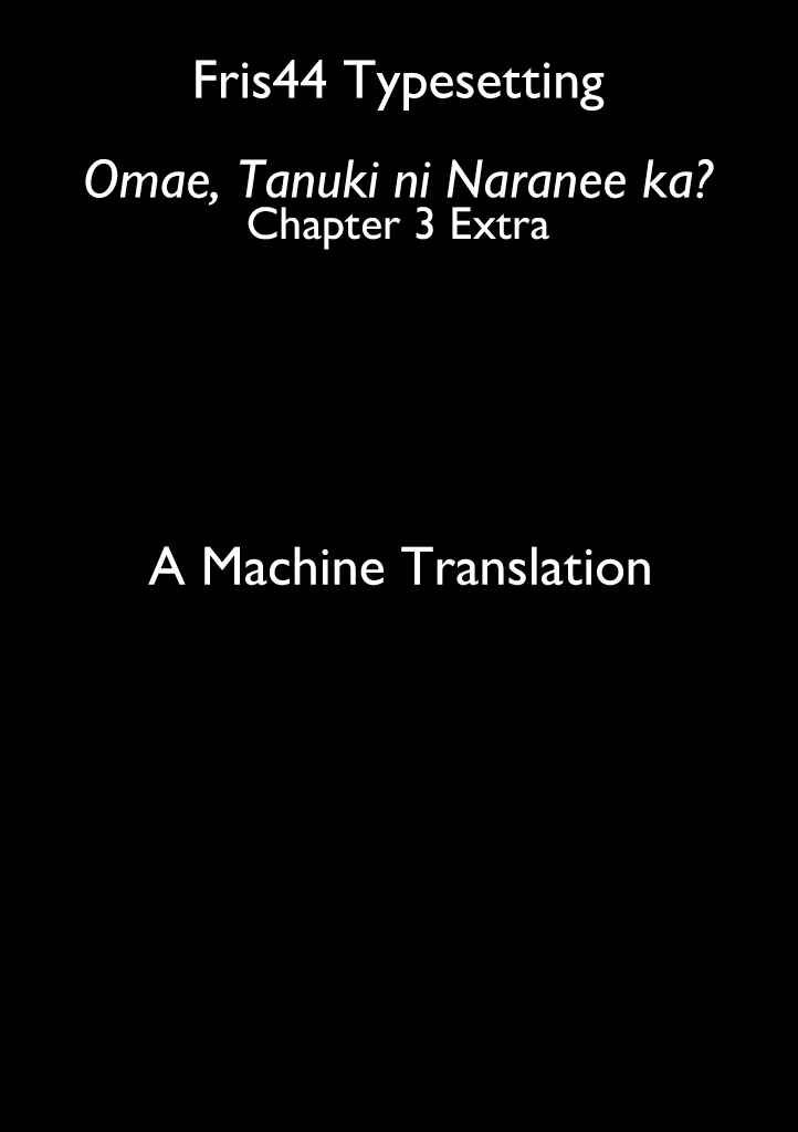 Page 1 Chapter 3.5 Omae, Tanuki ni Naranee ka?