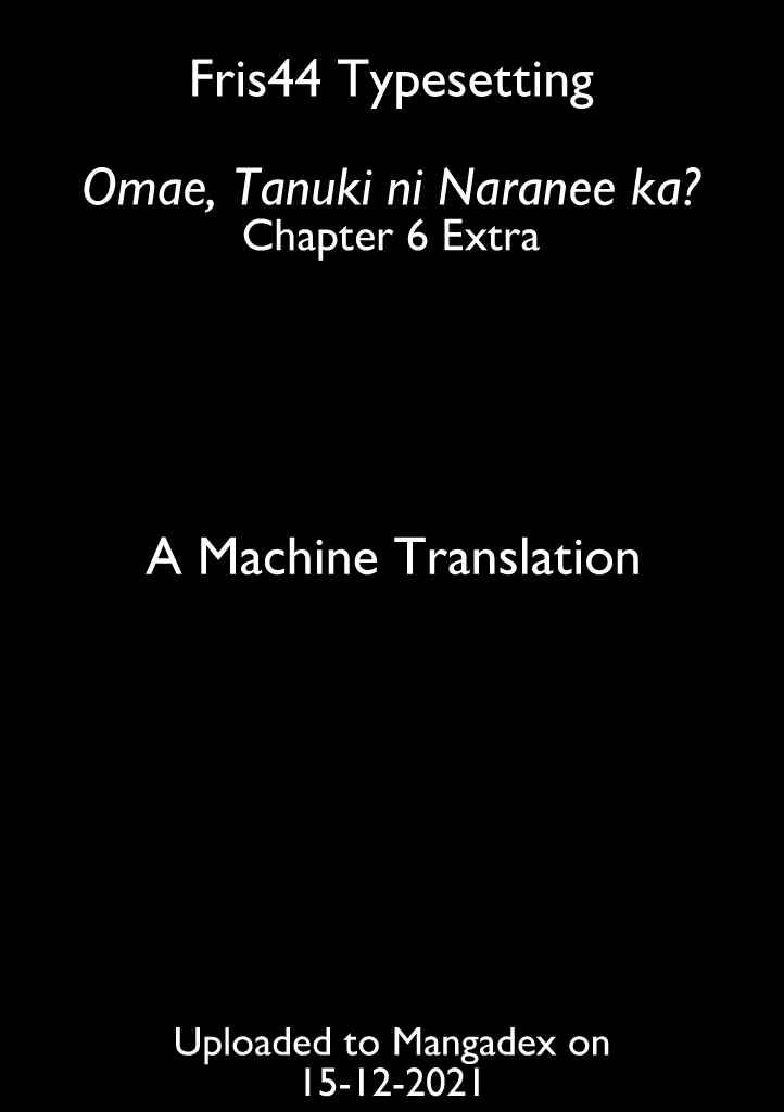 Page 1 Chapter 6.5 Omae, Tanuki ni Naranee ka?