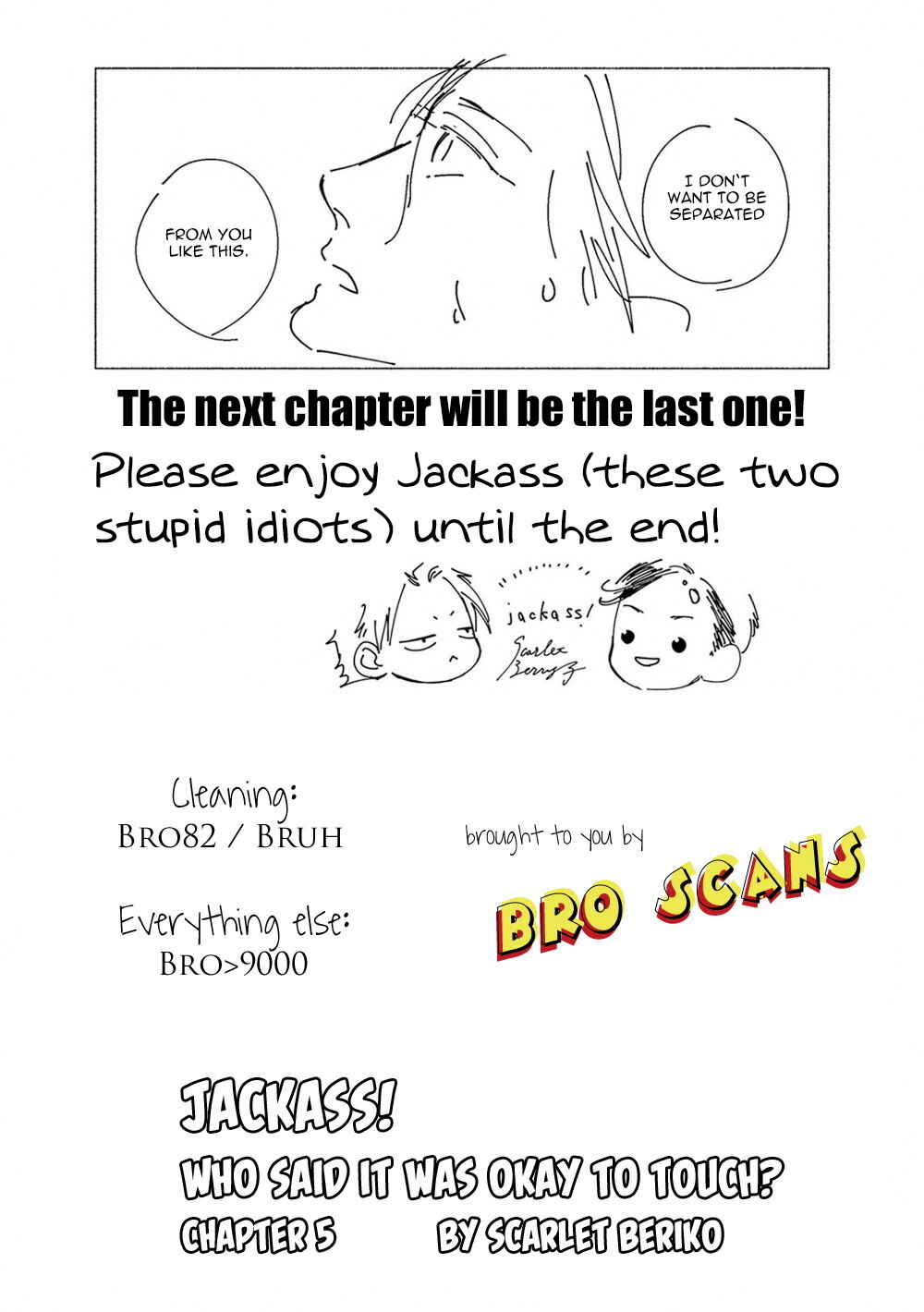 Page 39 Chapter 5 Jackass! - Sawatte Ii tte Dare ga Itta yo?