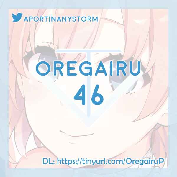 Page 31 Chapter 46 Yahari Ore no Seishun Love Come wa Machigatteiru.: Monologue