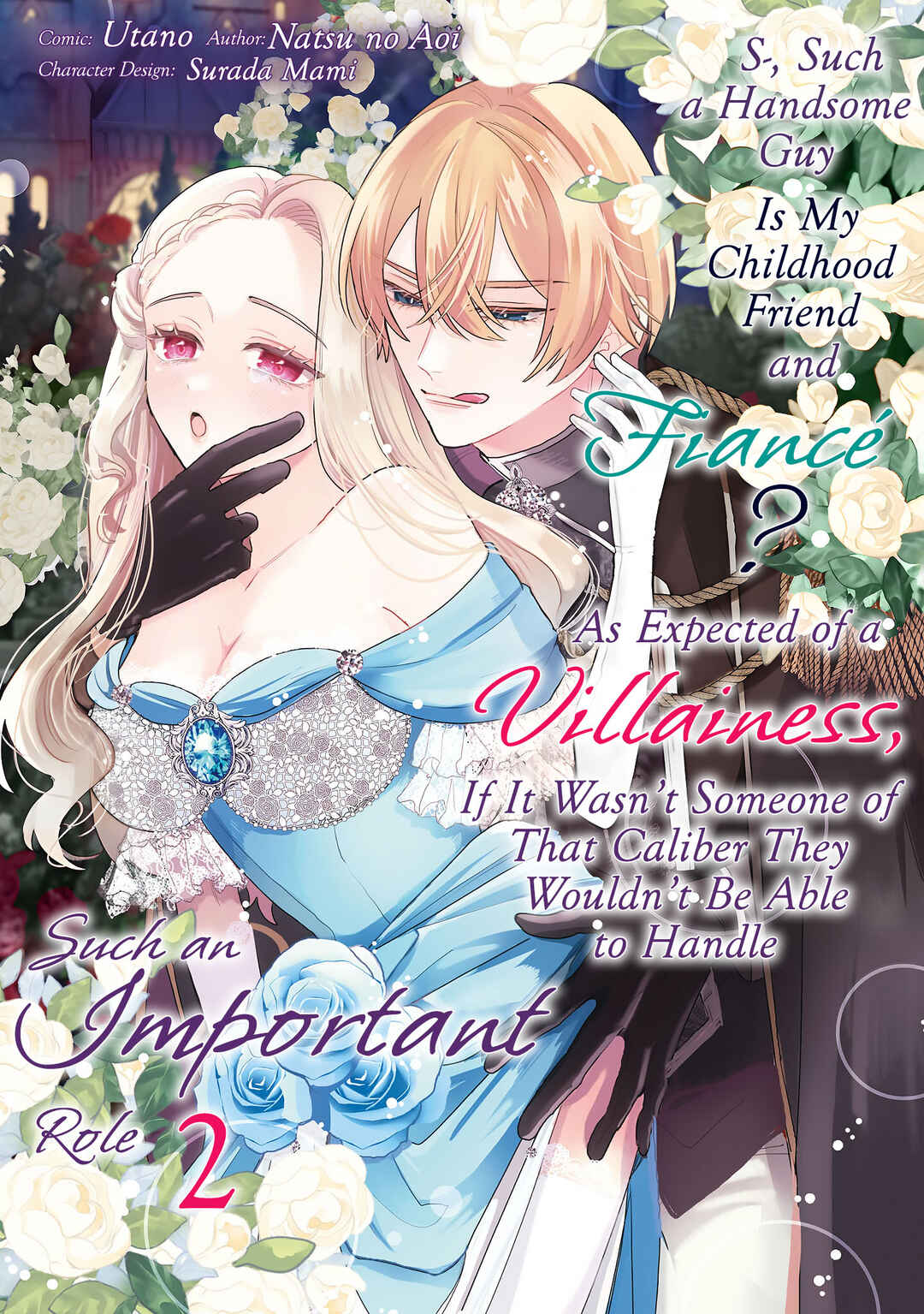 Page 2 Chapter 8 Ko, Konna Ikemen ga Watashi no Osananajimi de Konyakusha Desutte? Sasuga Akuyaku Reijou, Sore Kurai no Utsuwa Janakereba Konna Taiyaku Tsutomaranai Wa