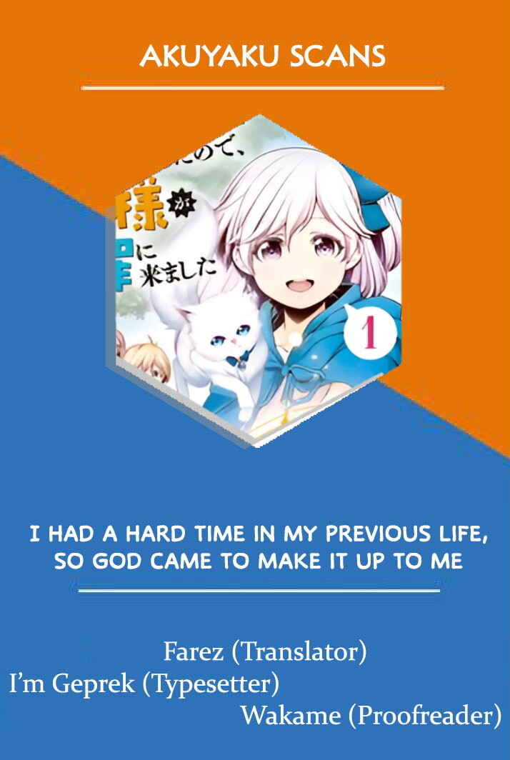 Page 1 Chapter 1 Zensei de Tsurai Omoi o Shita no de, Kamisama ga Shazai ni Kimashita