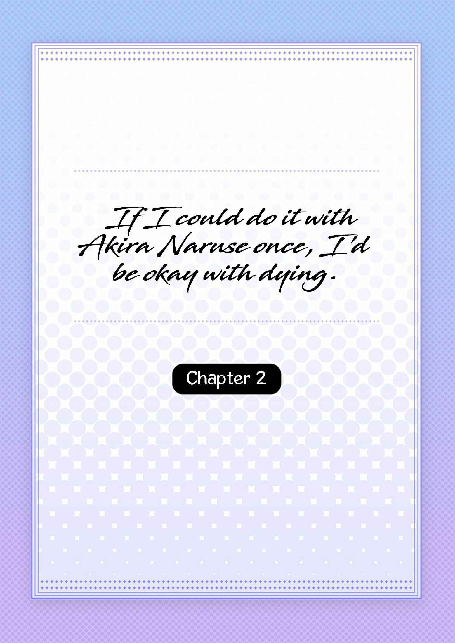 Page 6 Chapter 2 Naruse Akira to Ikkai Ya Retara Ore wa Mou Shinde mo Ii