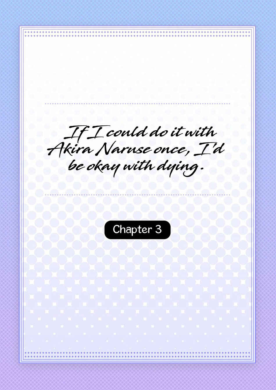 Page 6 Chapter 3 Naruse Akira to Ikkai Ya Retara Ore wa Mou Shinde mo Ii
