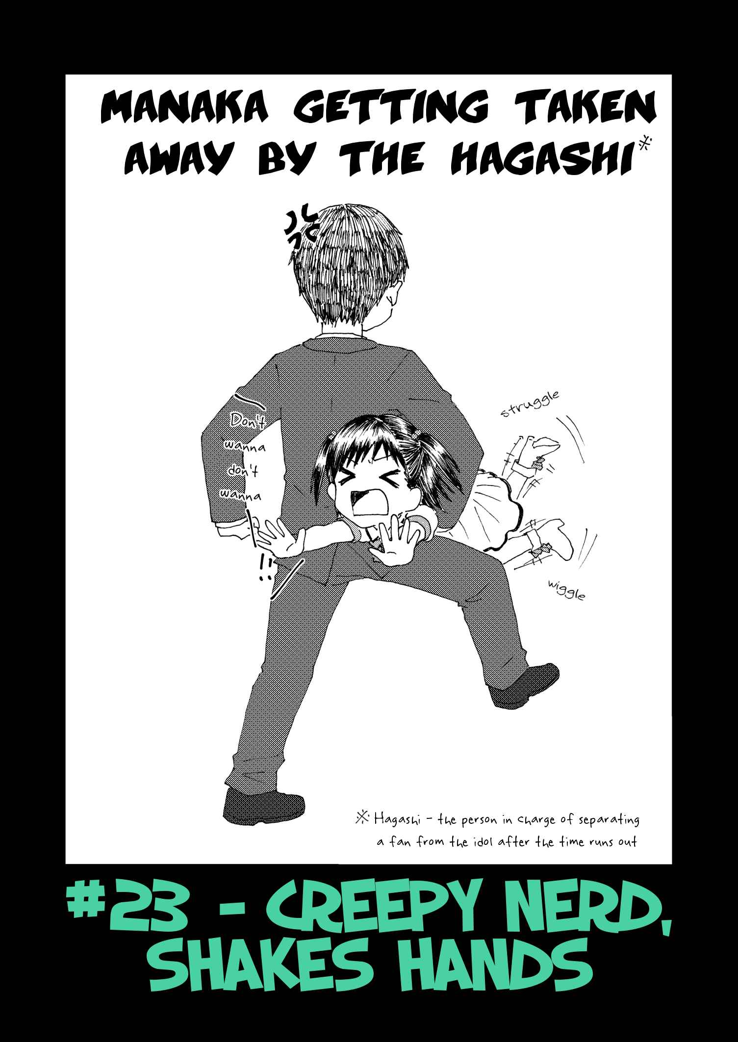 Page 7 Chapter 23 Disgusting Otaku, Become an Idol! (Pre-Serialization)