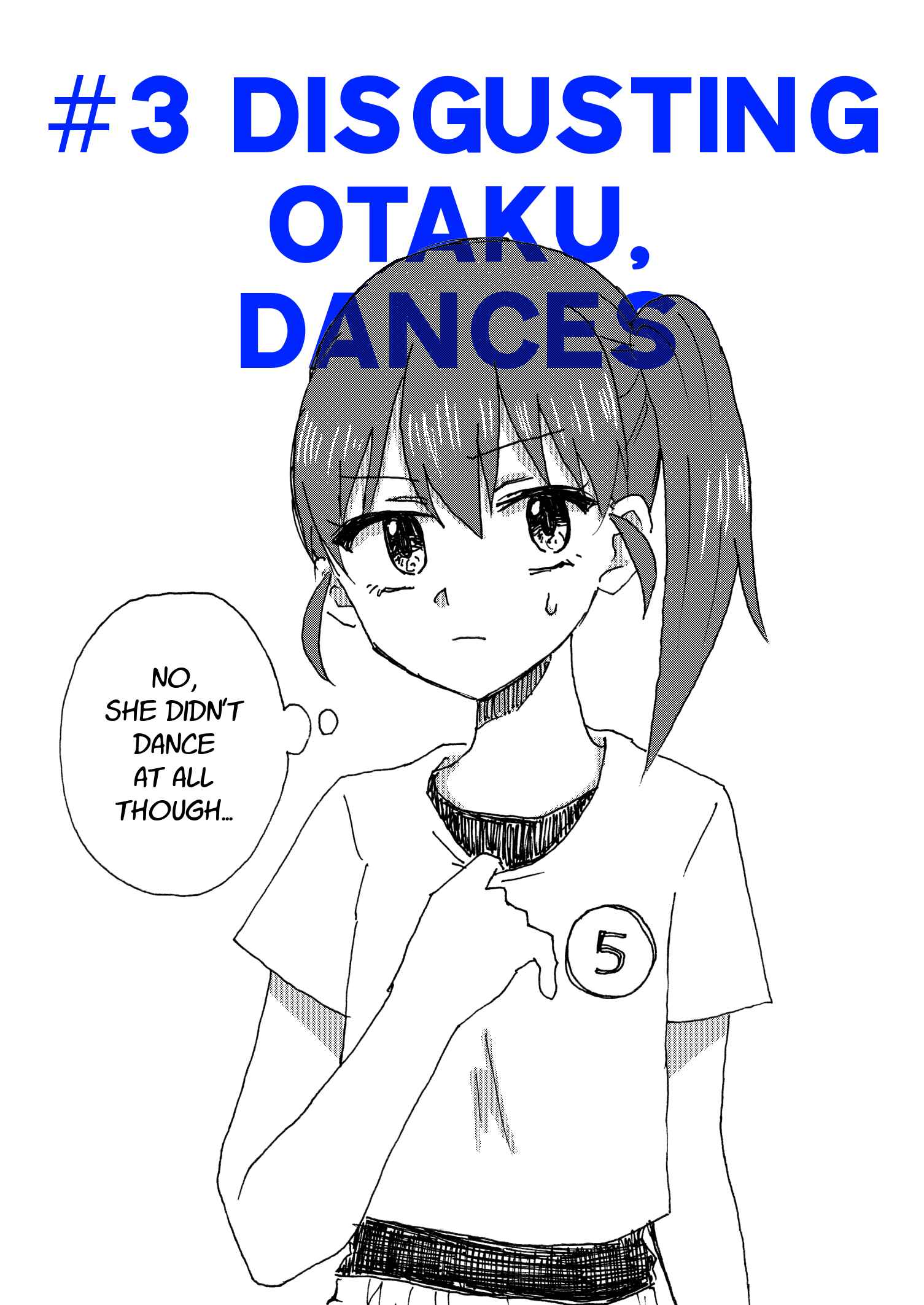 Page 7 Chapter 3 Disgusting Otaku, Become an Idol! (Pre-Serialization)