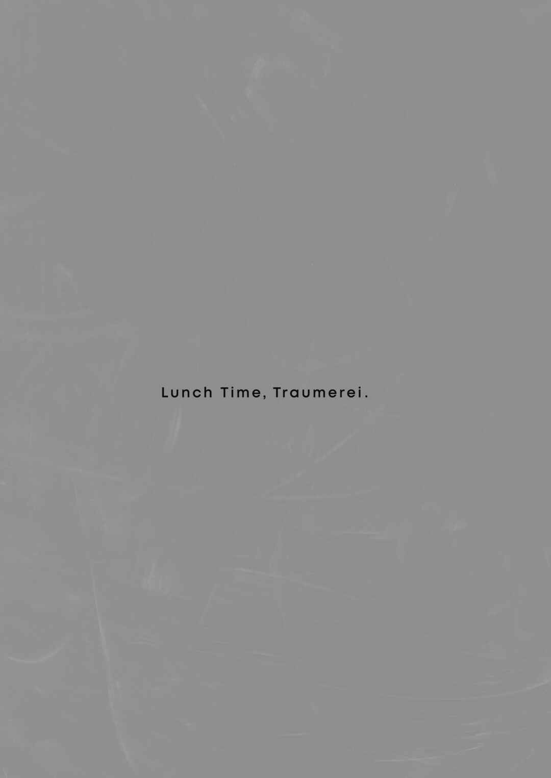 Page 2 Chapter 1 Lunch Time, Traumerei