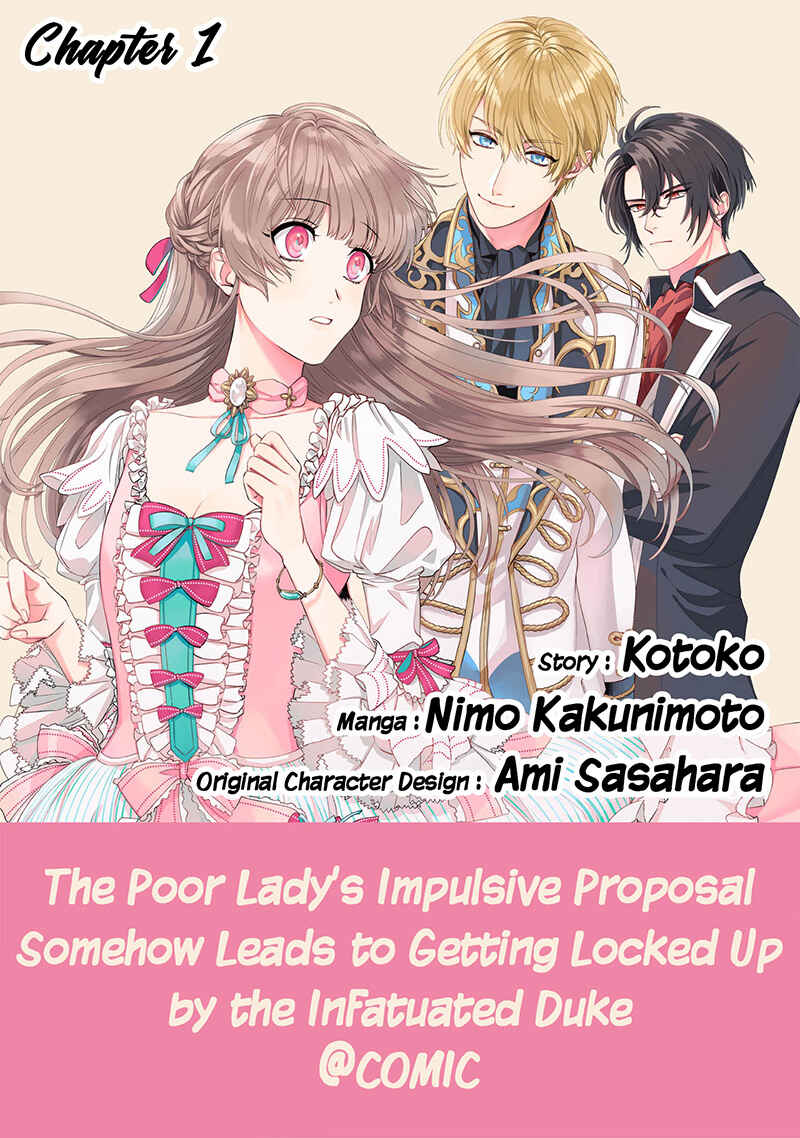Page 2 Chapter 1 Nariyuki de Konyaku o Moushikonda Yowaki Binbou Reijou desu ga, Nazeka Jiki Koushaku-sama ni Dekiai sarete Torawarete imasu @Comic