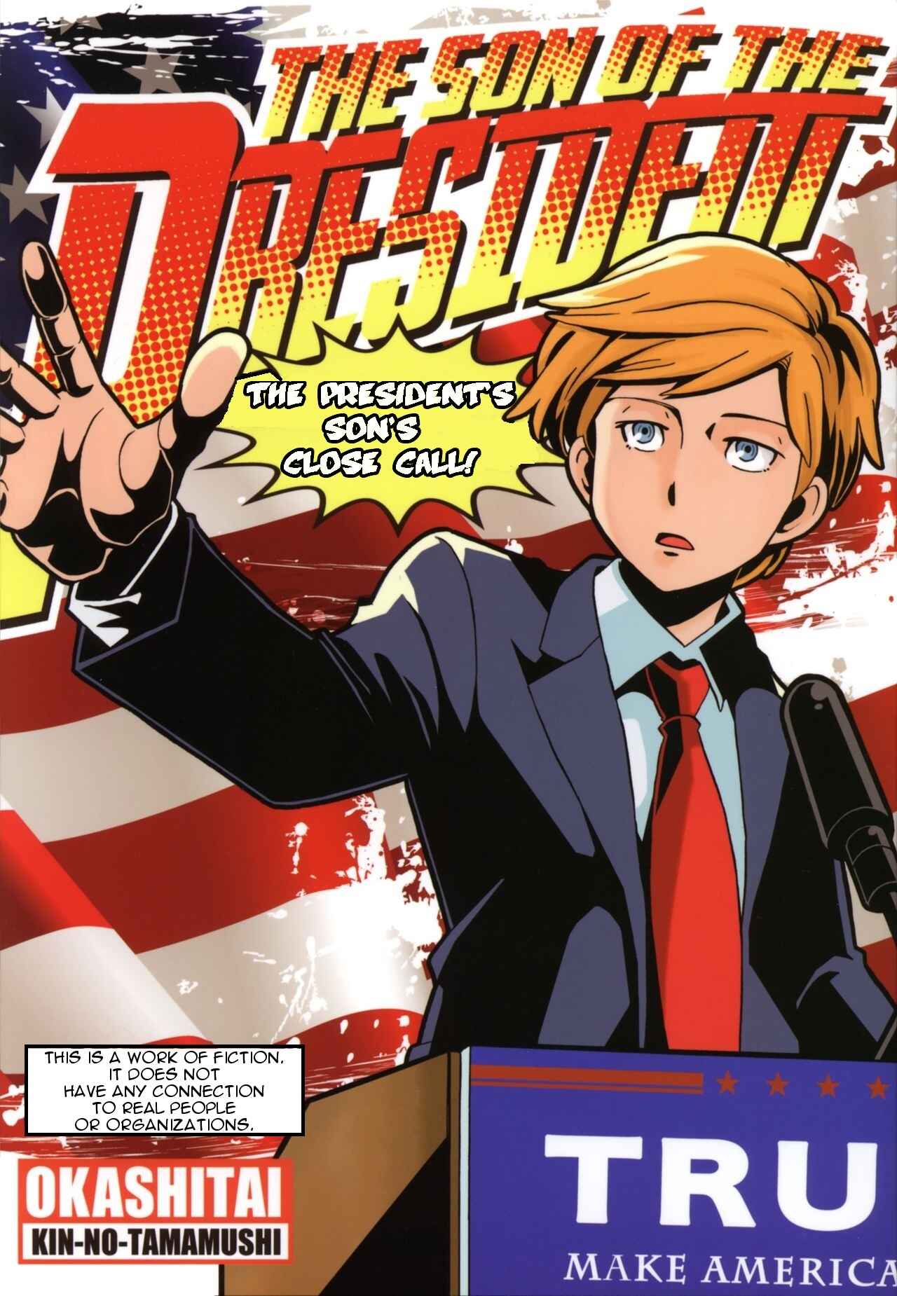 Page 1 Chapter 1 Daitouryou Goreisoku Kikiippatsu!! - The Son of the President