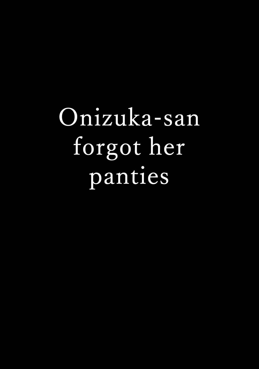 Page 4 Chapter Unknown_7f0c Onizuka-san Panty Wasureru