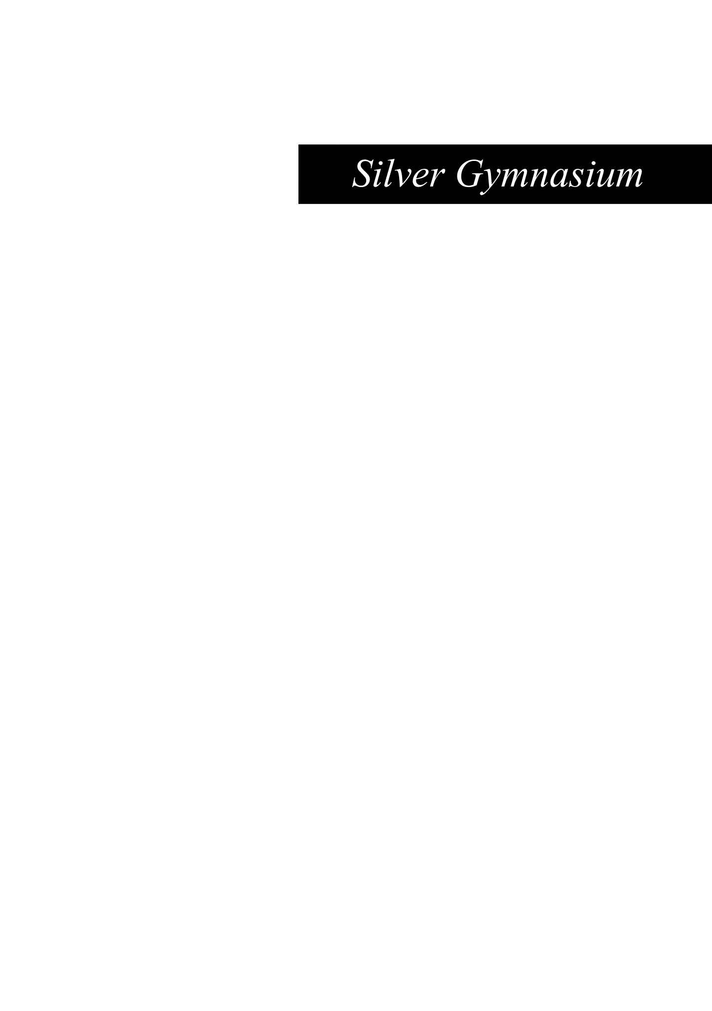 Page 60 Chapter 2 Silver Gymnasium