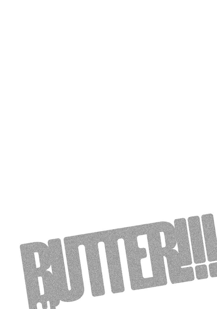Page 30 Chapter 17 BUTTER!!!