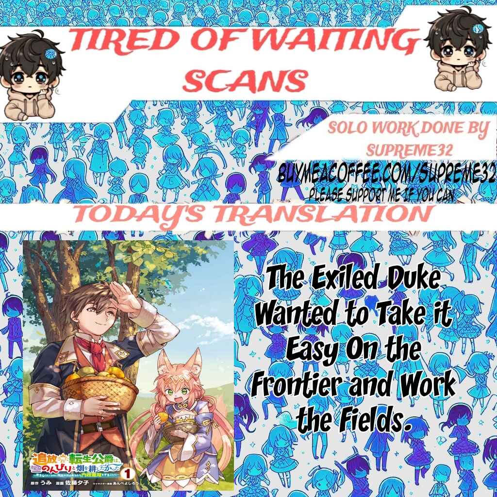 Page 1 Chapter 6 Tsuihou Sareta Tensei Koushaku wa, Henkyou de Nonbiri to Hatake o Tagaya Shita Katta